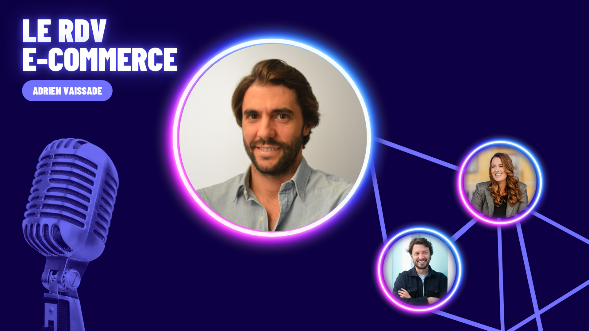 Adrien vaissade de cleed.ai invité sur le podcast le rdv e-commerce