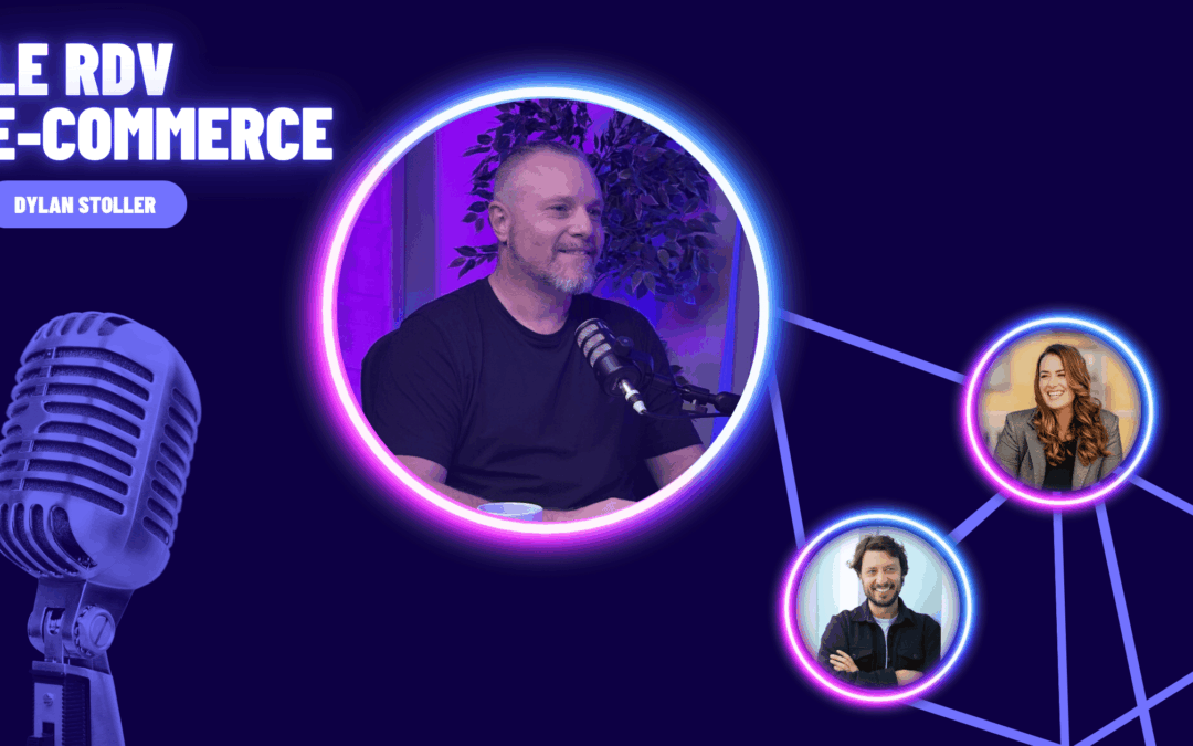Dylan Stoller invité sur le podcast le rdv e-commerce